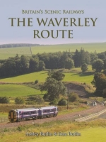 Britain's Scenic Railways: The Waverley Route